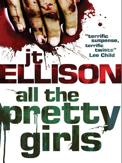 Title details for All the Pretty Girls by J.T. Ellison - Available